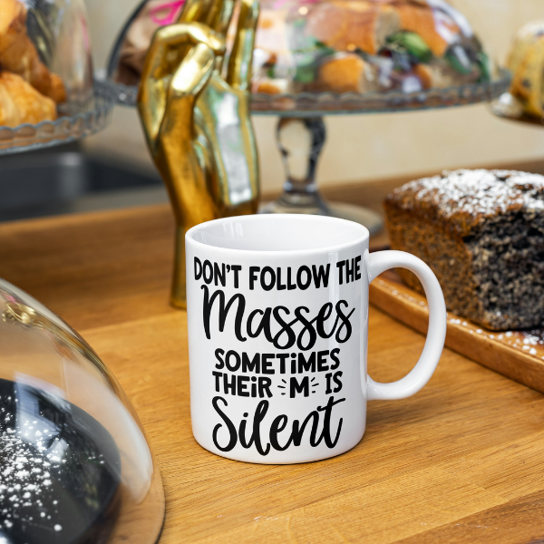 Don’t Follow the Masses Mug