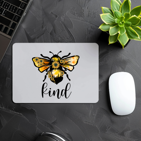 Bee Kind Mouse Pad