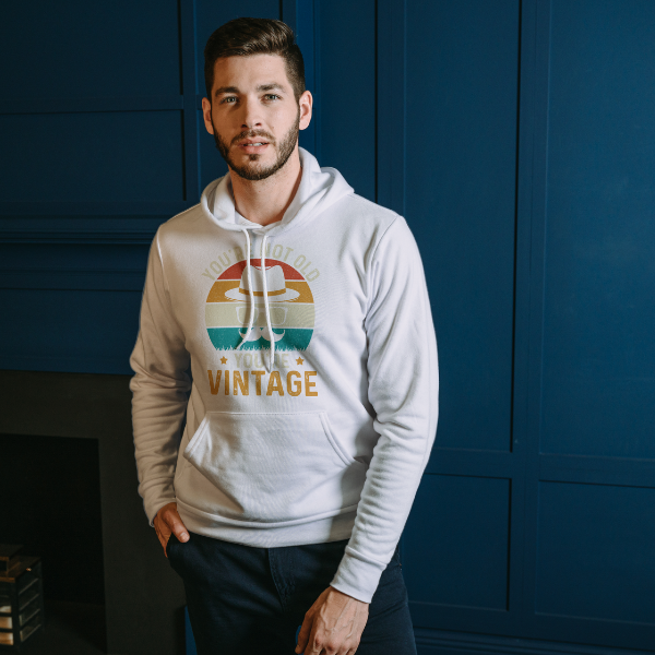 You're Not Old You're a Vintage Hoodie