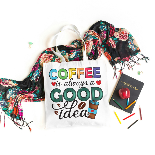 Coffee Is Always A Good Idea Shopping Bag