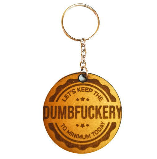 Let's Keep The Dumb To Minimum Today Keyring