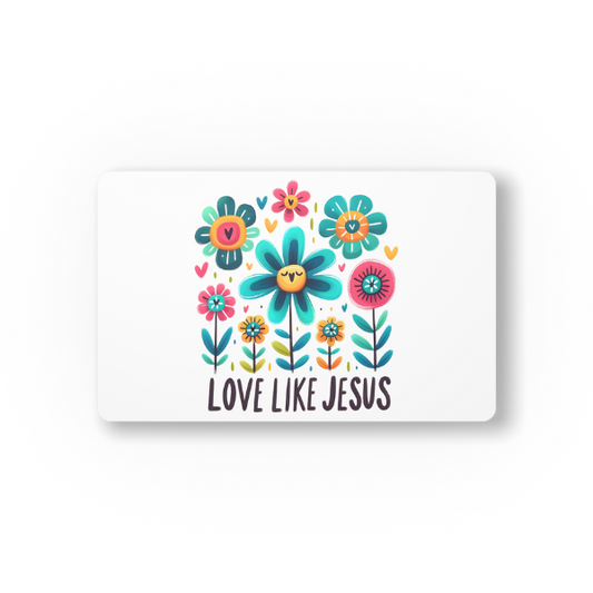 Love Like Jesus Mouse Pad