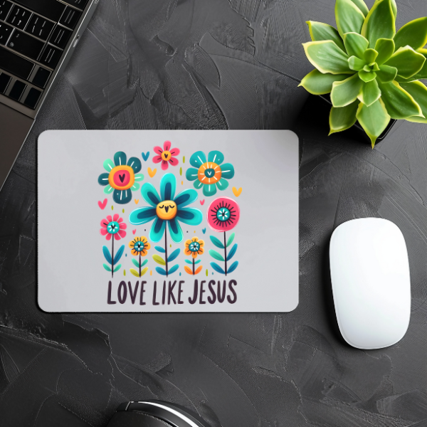 Love Like Jesus Mouse Pad