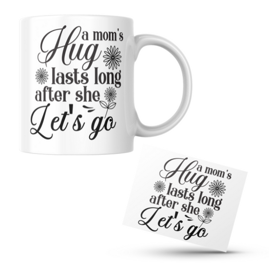 Mothers Day - A Mom's Hug Lasts Long After She Let's Go Coffee Cup and Coaster Set