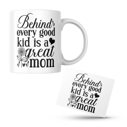 Mothers Day - Behind Every Good Kid is a Great Mom Coffee Cup and Coaster Set