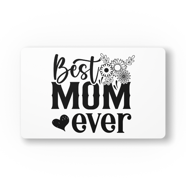 Mothers Day - Best Mom Ever Mouse Pad