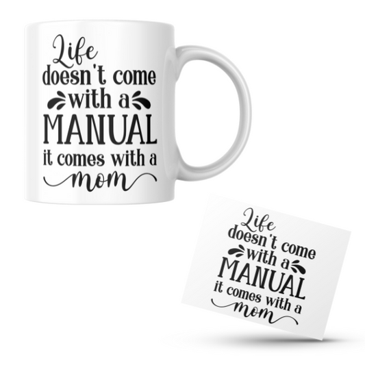 Mothers Day - Life doesn't Come With a Manual It Comes With a Mom Coffee Cup and Coaster Set