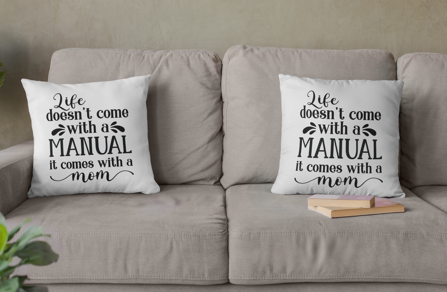 Mothers Day - Life doesn't Come With a Manual It Comes With a Mom Throw Pillow