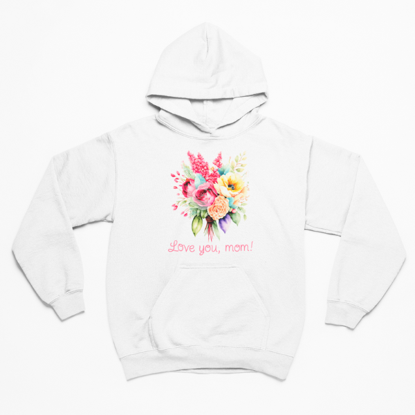 Mothers Day - Love You Mom Hoodie