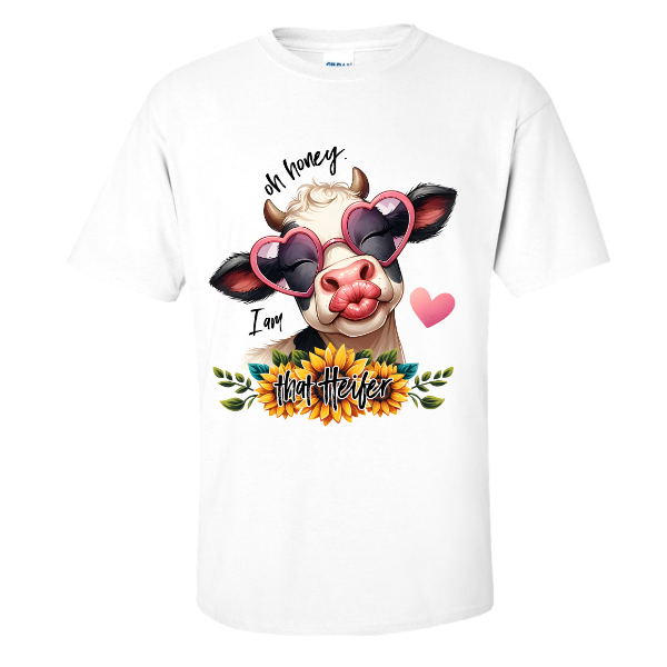 Oh Honey I am That Heifer T-Shirt