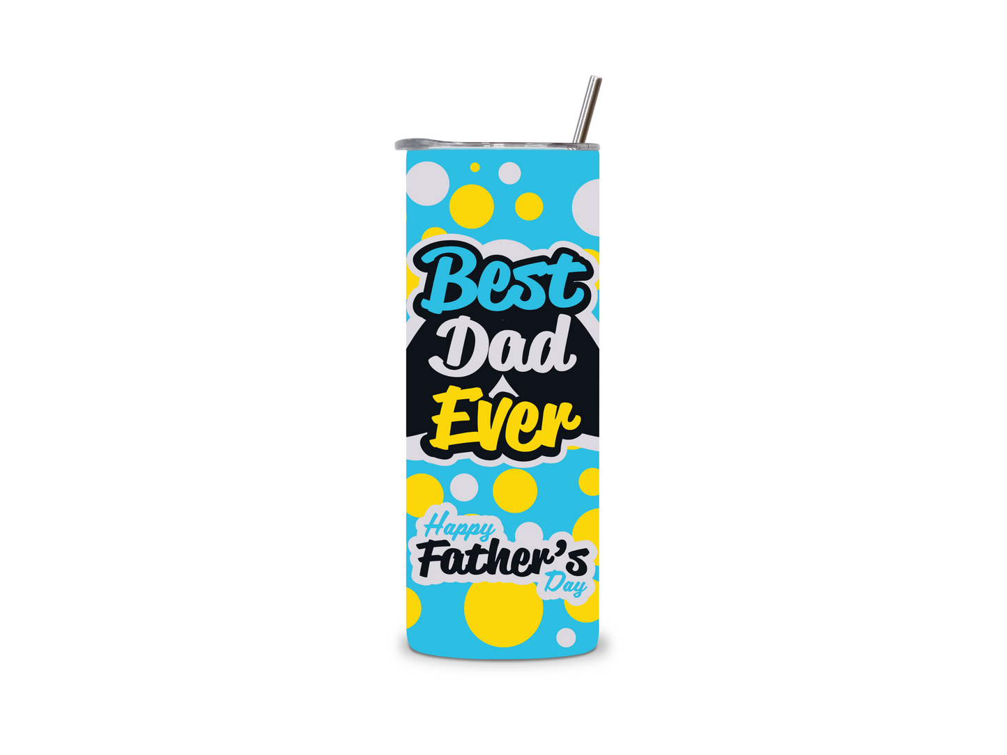 Best Dad Ever  20 oz Skinny Tumbler