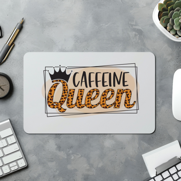 Caffeine Queen Mouse Pad