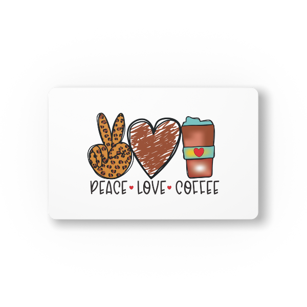 Peace Love Coffee Mouse Pad