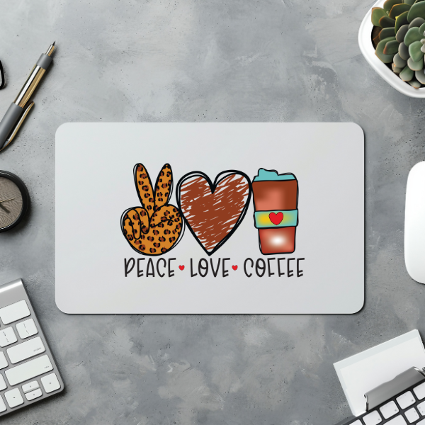 Peace Love Coffee Mouse Pad