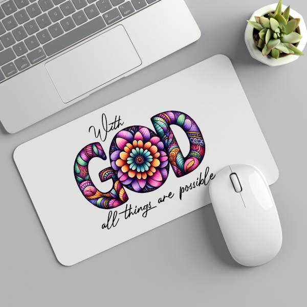 With God All Things Are Possible Mouse Pad