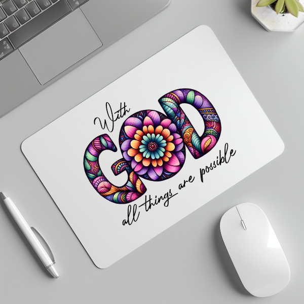 With God All Things Are Possible Mouse Pad