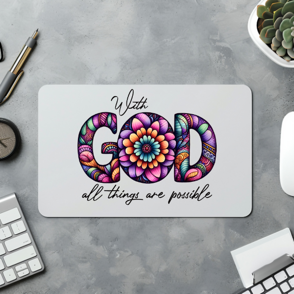 With God All Things Are Possible Mouse Pad