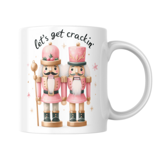 Let's Get Crackin Nutcracker Coffee Cup