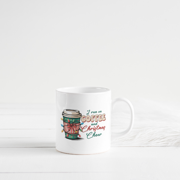 I Run On Coffee And Christmas Cheer Coffee Cup