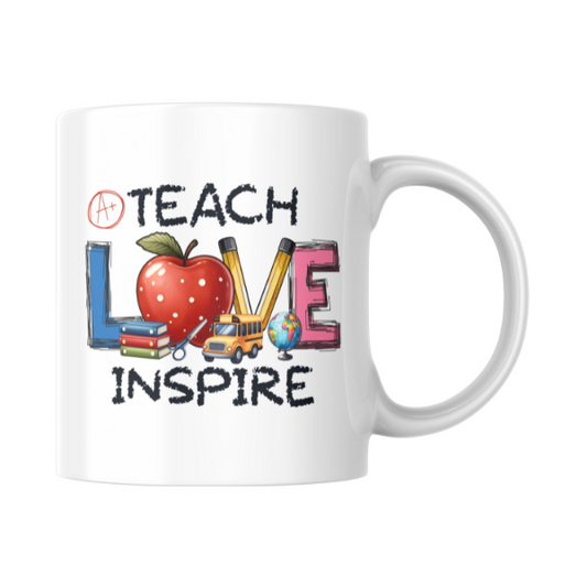 Teach Love Inspire Coffee Cup