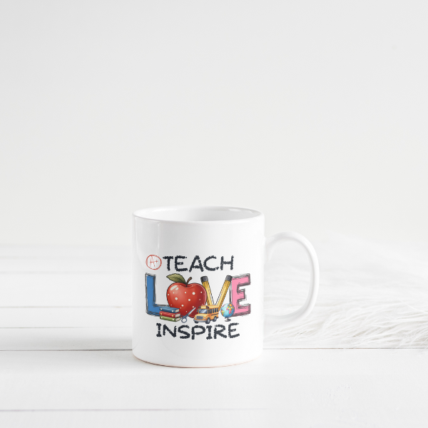 Teach Love Inspire Coffee Cup