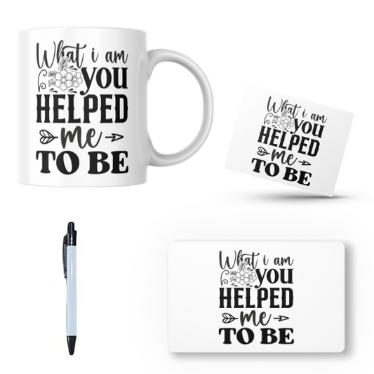 What I Am You Helped Me To Be Gift Set