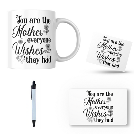 You Are the Mother Everyone Wishes They Had Gift Set